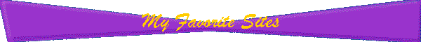 My Favorite Sites