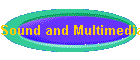 Sound and Multimedia